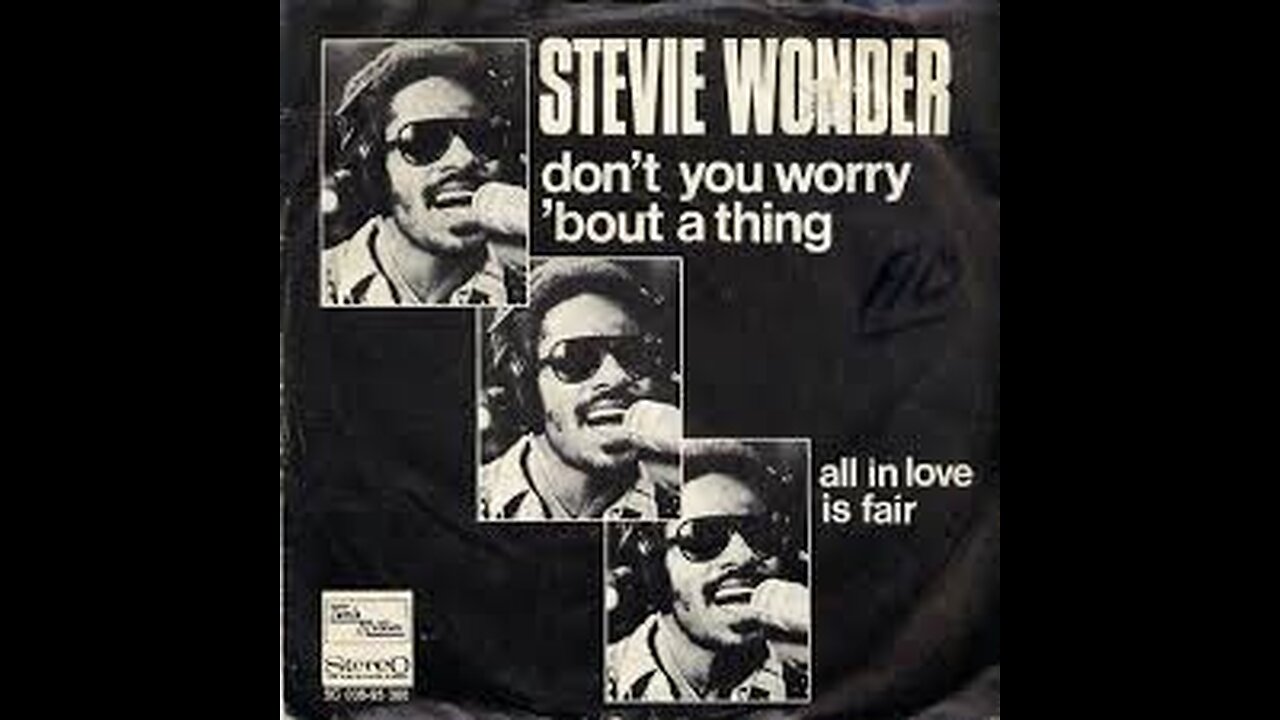 Stevie Wonder - Don't You Worry 'Bout A Thing (1974)