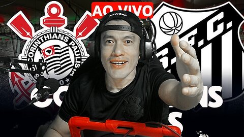 AO VIVO! Corinthians x Santos – Semifinal do Paulistão 2025! 🔥⚽