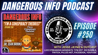 250 "I'm a Conspiracy Theorist" ft. Sean Brooks, new book, school board corruption, CIA connections