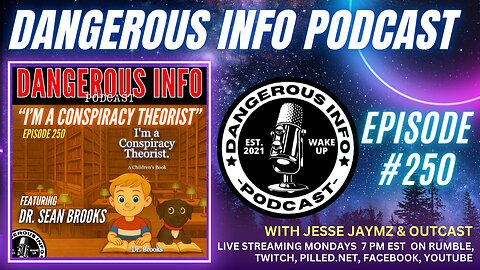250 "I'm a Conspiracy Theorist" ft. Sean Brooks, new book, school board corruption, CIA connections
