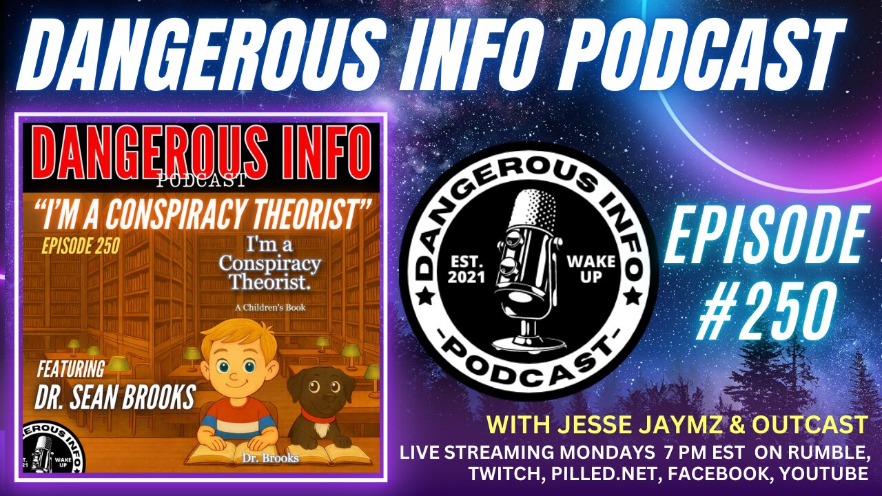 250 "I'm a Conspiracy Theorist" ft. Sean Brooks, new book, school board corruption, CIA connections