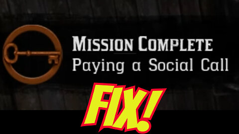 Stuck on Mission "Paying a Social Call" ? DO THIS!