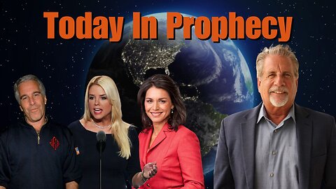 Today in Prophecy 02-26-25