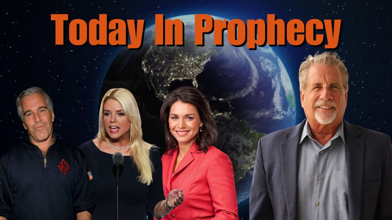 Today in Prophecy 02-26-25