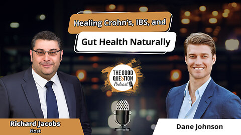 From Survival to Strength: Dane Johnson on Healing Crohn’s, IBS, and Gut Health Naturally