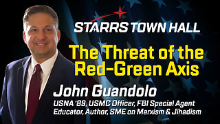 STARRS Town Hall: "The Threat of the Red-Green Axis" with speaker John Guandolo