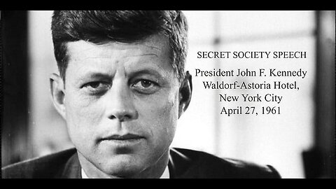 JFK | Secret Societies Speech | Long Version