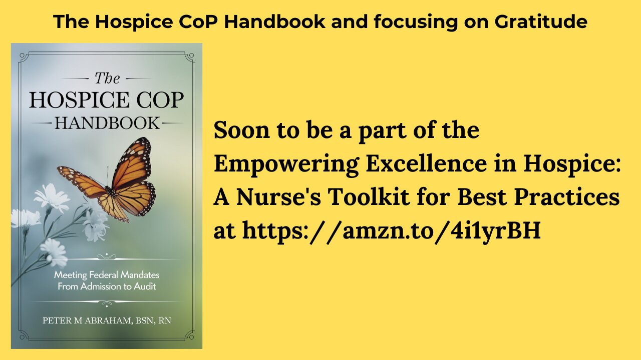 The Hospice CoP Handbook and Continued Focusing on Gratitude as a way to become resilient and bloom