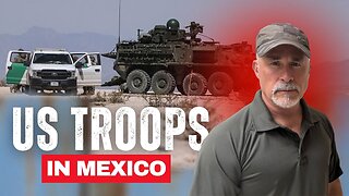 Are US TROOPS Operating In Mexico Against Cartels?