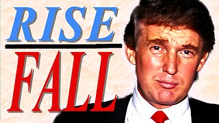The Rise and Fall (and Rise) of Donald Trump