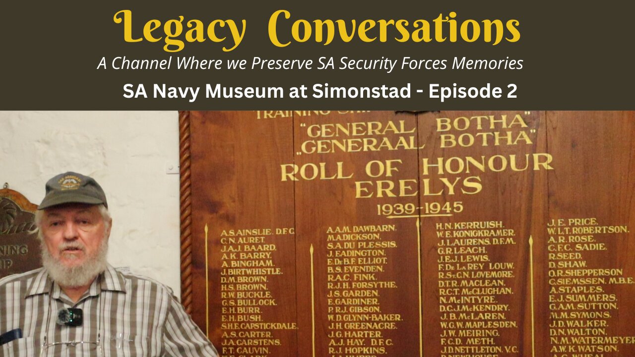 SA Navy Museum at Simonstown Naval Base Episode 2 of 6 - The General Louis Botha Training Ship