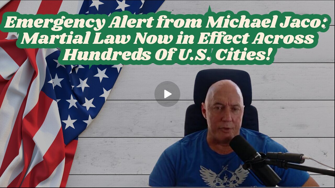 Emergency Alert from Michael Jaco- Martial Law Now in Effect Across Hundreds Of U.S. Cities!