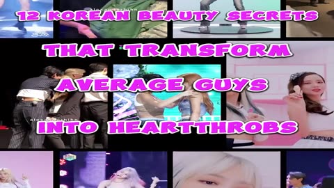 12 Korean Beauty Secrets That Transform Average Guys Into Heartthrobs