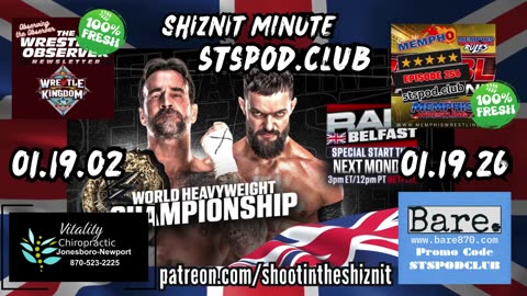 SHIZNIT MINUTE 01.19.26 - BT TALKS MONDAY NIGHT RAW !!