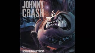 Johnny Crash - Neighbourhood Threat (90s Hard Rock 1990)