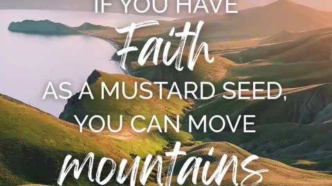 Faith Moves Mountains