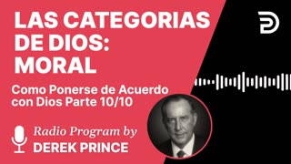 Como Ponerse de Acuerdo con Dios 10 of 10 - Pensando dentro de las Categorias de Dios Moral