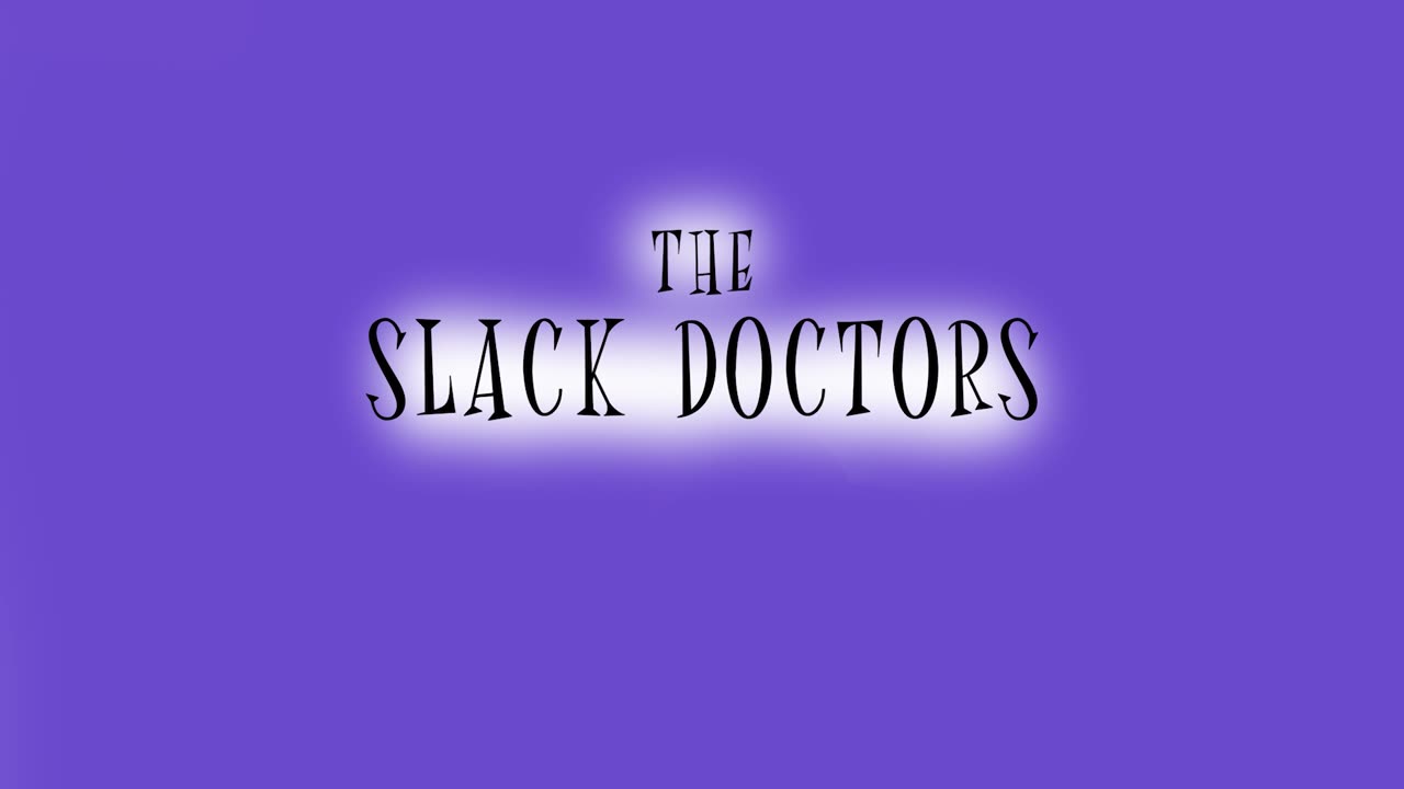 The Slack Doctors Episode 1(35)
