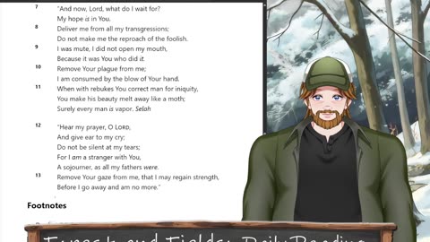 Forest and Fields Daily reading: Psalm 39