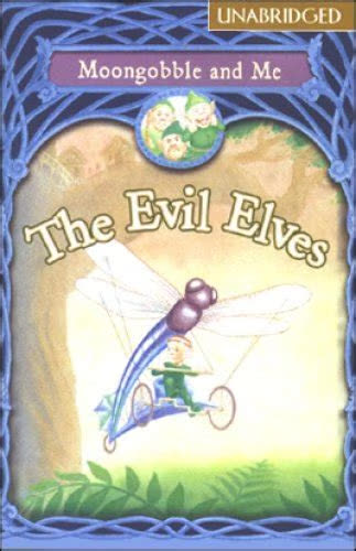 The Evil Elves (Moongobble and Me Series) by Bruce Coville | Summary