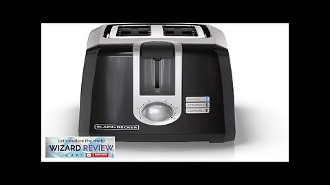 BLACK+DECKER 2-Slice Toaster T2569B Extra Wide Slots 6 Shade Settings 850 Watts Review