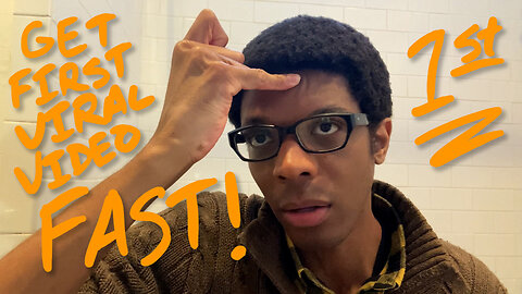 how to get your FIRST viral video fast! (…but is it worth it?)