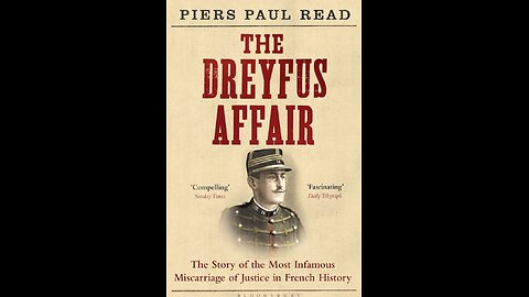 The Dreyfus Affair - France, Justice, and the Shadows of Anti-Semitism
