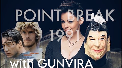 MOVIE NIGHT WITH GUNVIRA "POINT BREAK 1991"
