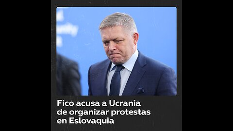 Fico acusa a mercenarios pro Kiev de involucrarse en protestas eslovacas