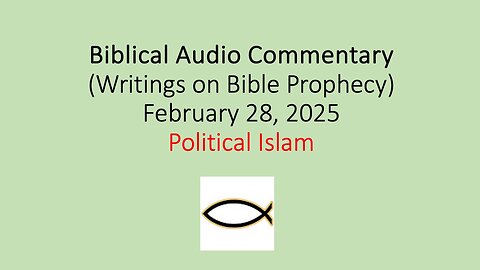 Biblical Audio Commentary – Political Islam