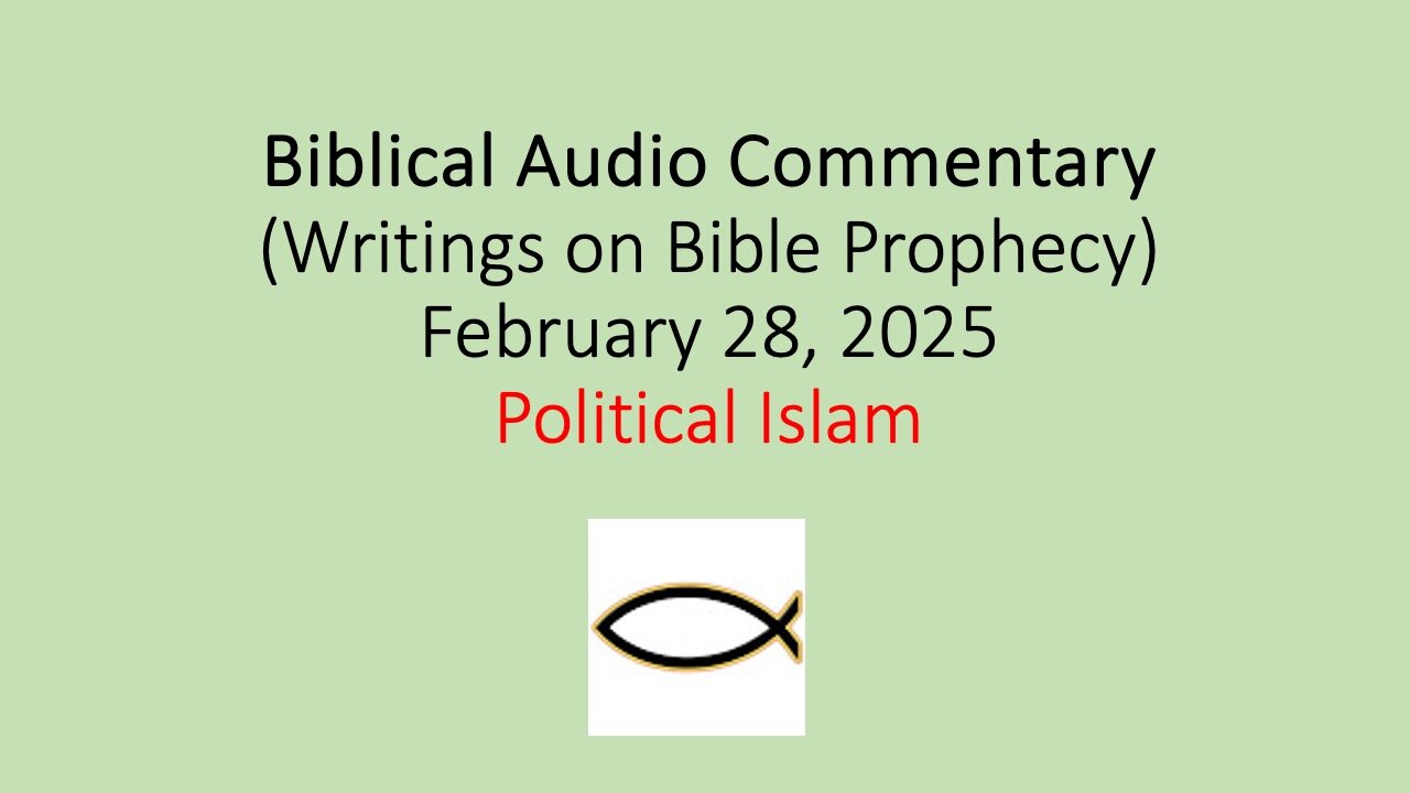 Biblical Audio Commentary – Political Islam