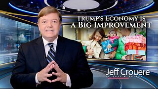 Trump's Economy is a Big Improvement #jeffcrouere #politicalcommentary #trump