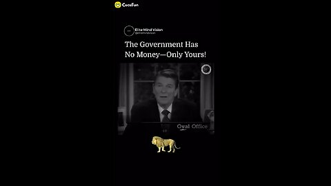 The government has no money-only yours