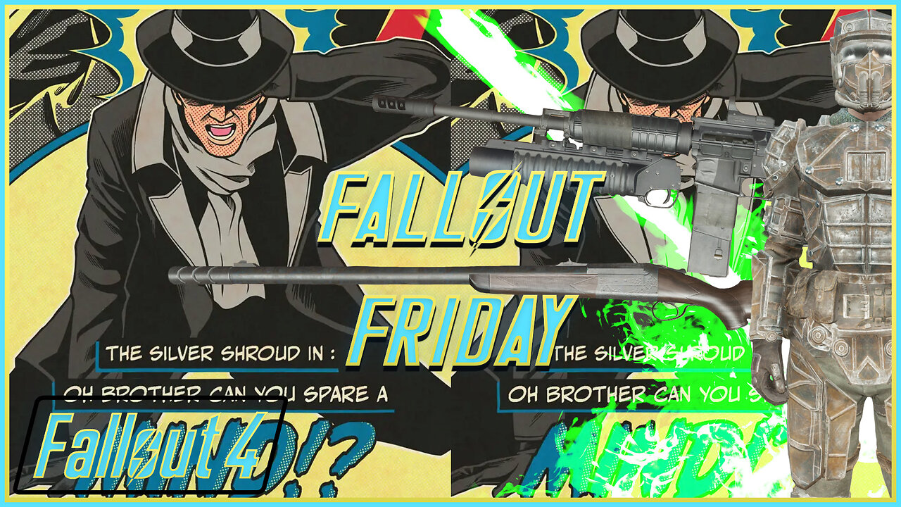 The New Adventures of The Silver Shroud - Fallout Friday (Fallout 4 Mods)