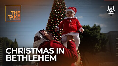 Bethlehem marks Christmas under shadow of Gaza war | The Take