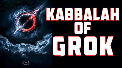 Kabbalah of GROK