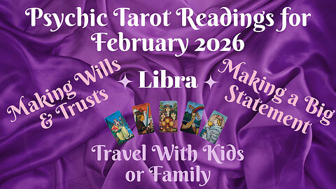 Libra ~ Psychic Tarot Reading for February 2025 by Pam Georgel