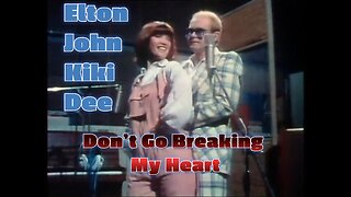 Full Song Portrait Format - Elton John & Kiki Dee “Don’t Go Breaking My Heart” Iconic Duet