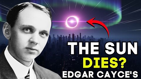 THE SUN DIES? Edgar Cayce’s Terrifying "3 Days of Darkness" Prophecy (2026 Timeline)