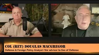 Col Doug Macgregor: GLOBALISTS are DOOMED