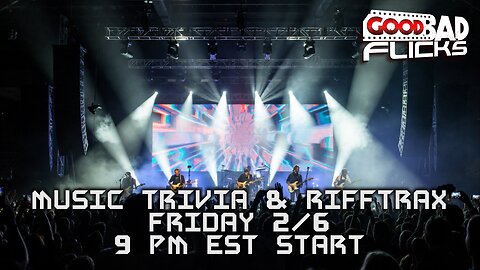 Music Trivia and Rifftrax