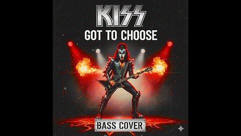 KISS Got To Choose guitar Cover – Classic Rock Bass Performance