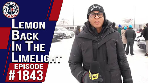 Lemon Back In The Limelight | The Nick Di Paolo Show #1843