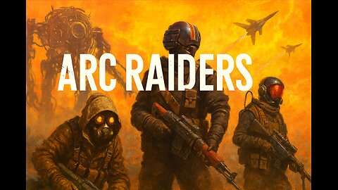 ARC Raiders - Full Playthrough!