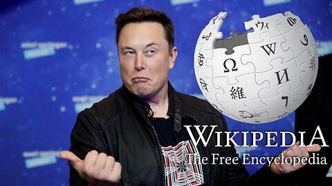 Elon Musk SLAMS Wikipedia Over ‘Bias’, Vows New ALTERNATIVE