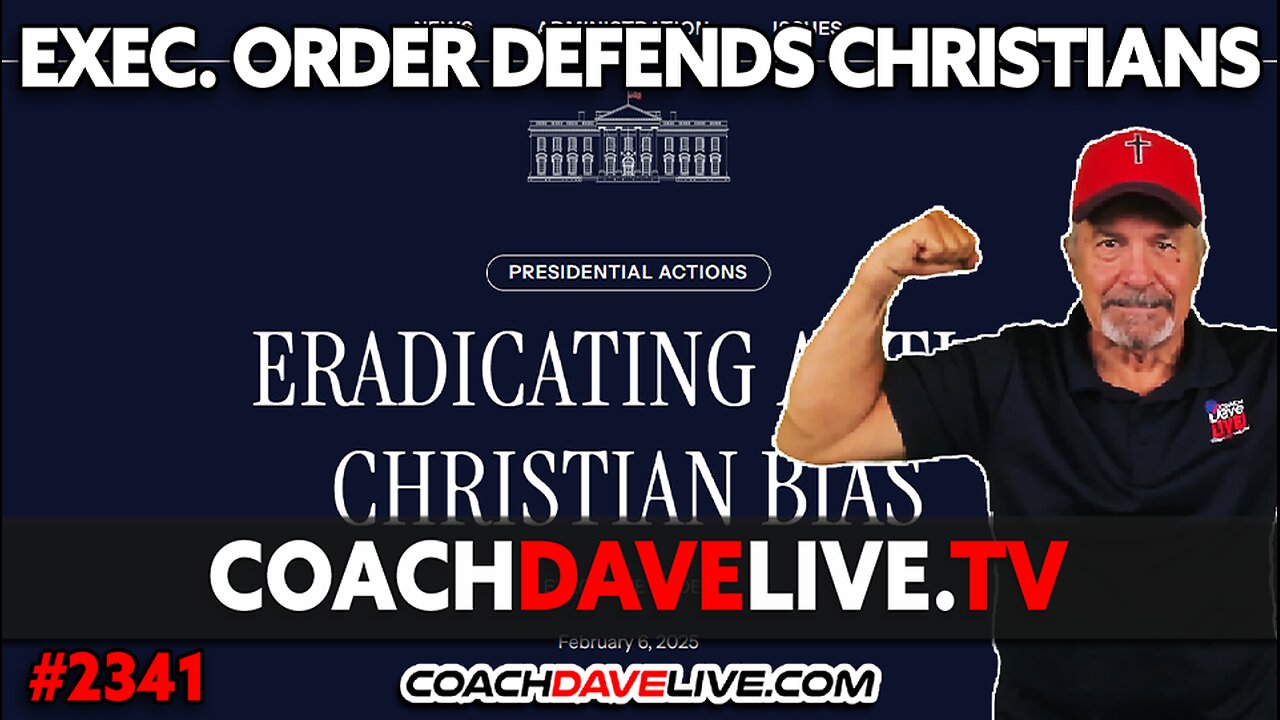 EXEC ORDER DEFENDS CHRISTIANS | 2-7-2025