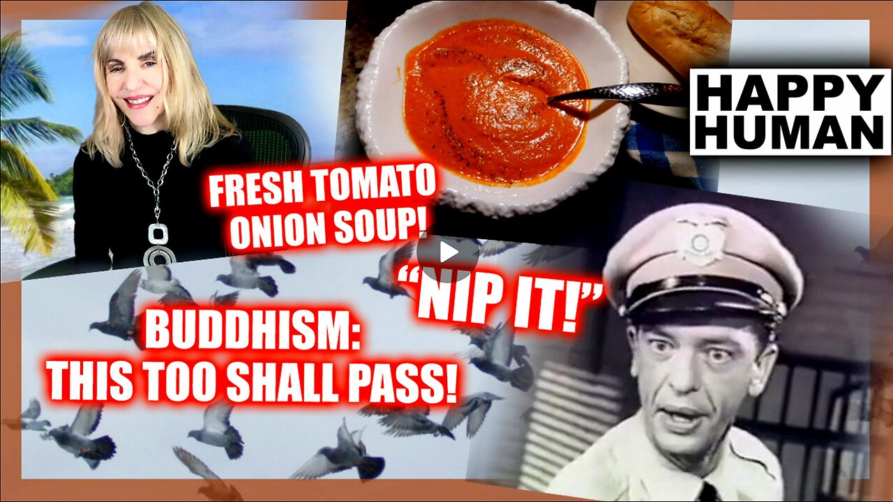 ESCAPE MADNESS & NIP IT! ROASTED TOMATO CARAMELIZED ONION SOUP! SOUL CONTRACTS & CLEARING!