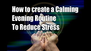 How to Create a Calming Evening Routine to Reduce Stress