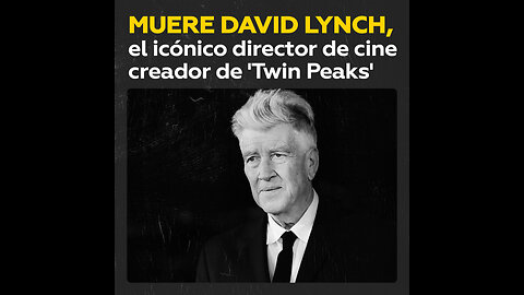 Fallece el icónico director de cine David Lynch a los 78 años