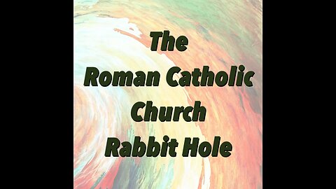 Exposing the Roman Catholic Church